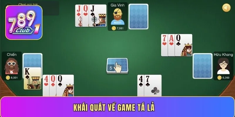 Khái quát về game Tá Lả
